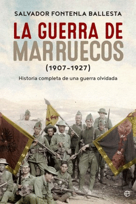 LA GUERRA DE MARRUECOS (1907 ? 1927)