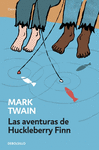 AVENTURAS DE HUCKLEBERRY FINN, LAS -DEBOLSILLO