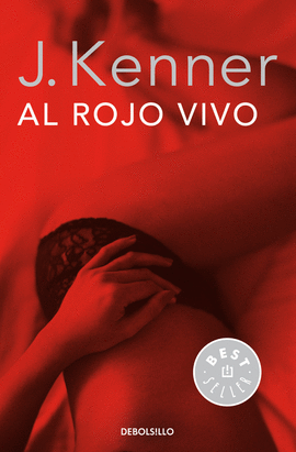 AL ROJO VIVO (TRILOGA DESEO 3)