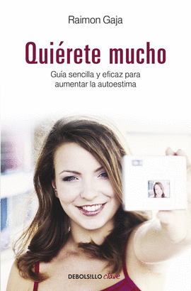 QUIERETE MUCHO. GUIA SENCILLA Y EFICAZ