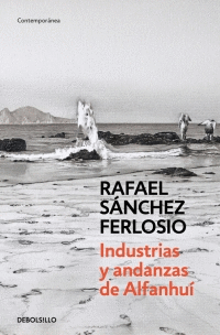 INDUSTRIAS Y ANDANZAS DE ALFANHUI