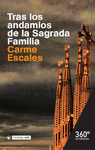 TRAS LOS ANDAMIOS DE LA SAGRADA FAMILIA