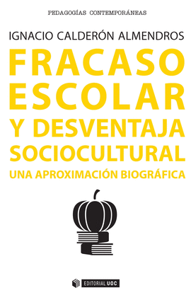 FRACASO ESCOLAR Y DESVENTAJA SOCIOCULTURAL