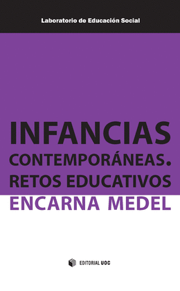 INFANCIAS CONTEMPORNEAS. RETOS EDUCATIVOS