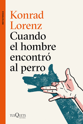 CUANDO EL HOMBRE ENCONTR� AL PERRO