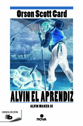 ALVIN EL APRENDIZ (ALVIN MAKER III)