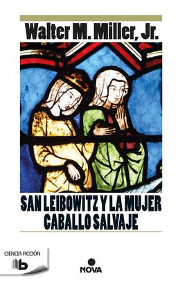 SAN LEIBOWITZ Y LA MUJER CABALLO SALVAJE