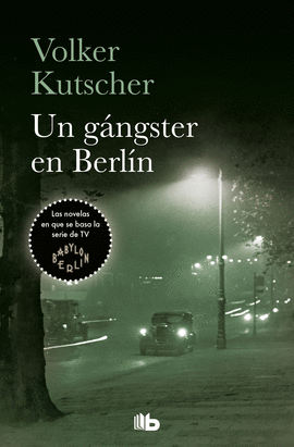 UN GANGSTER EN BERLIN (DETECTIVE GEREON RATH 3) -POL