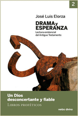 DRAMA Y ESPERANZA - II (LECTURA EXISTENCIAL DEL ANTIGUO TESTAMENT