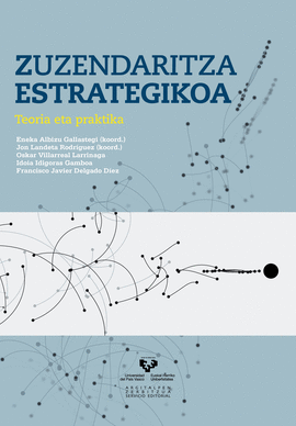 ZUZENDARITZA ESTRATEGIKOA. TEORIA ETA PRAKTIKA