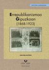 ERREPUBLIKANISMOA GIPUZKOAN (1868-1923)