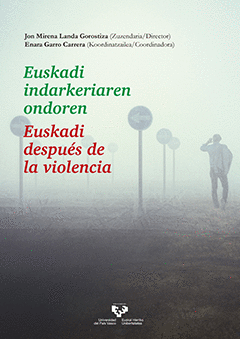 EUSKADI INDARKERIAREN ONDOREN - EUSKADI DESPU?S DE LA VIOLENCIA