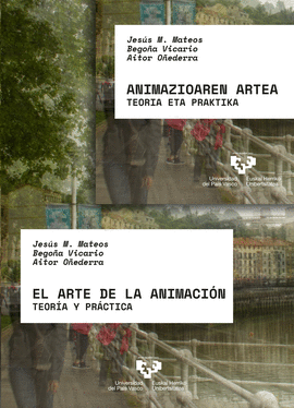 EL ARTE DE LA ANIMACIN - ANIMAZIOAREN ARTEA