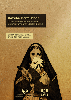 ROSVITA. TEATRO-LANAK. X. MENDEKO GANDERSHEIMEKO E