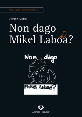 NON DAGO MIKEL LABOA?