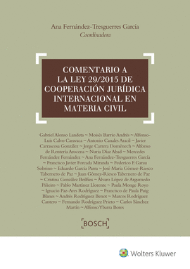 COMENTARIO A LA LEY 29/2015 DE COOPERACIÓN JURÍDICA INTERNACIONAL EN MATERIA CIV