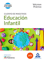 CUERPO DE MAESTROS EDUCACIN INFANTIL (LOMCE 2014). VOLUMEN PRCTICO