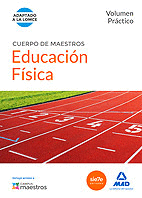 CUERPO DE MAESTROS EDUCACIN FSICA. VOLUMEN PRCTICO