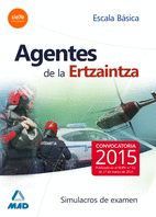 2015 AGENTES DE LA ERTZAINTZA SIMULACROS DE EXAMEN ESCALA BASICA