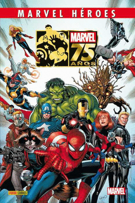 MARVEL 75 AOS: LA ERA MODERNA.MARVEL HEROES