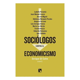 SOCI�LOGOS CONTRA EL ECONOMICISMO