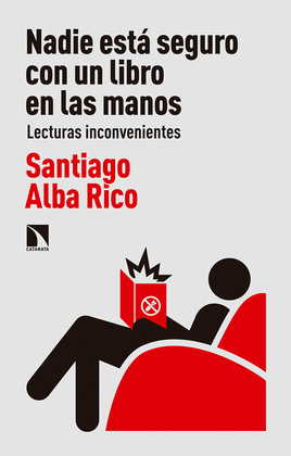 NADIE EST SEGURO CON UN LIBRO EN LAS MANOS