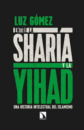 ENTRE LA SHARIA Y LA YIHAD