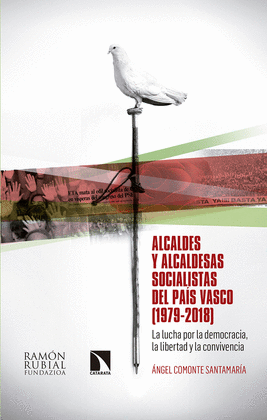 ALCALDES Y ALCALDESAS SOCIALISTAS DEL PAS VASCO (1979-2018)