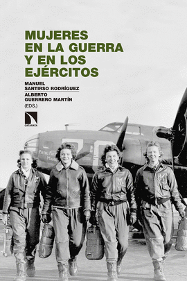 MUJERES EN LA GUERRA Y EN LOS EJERCITOS