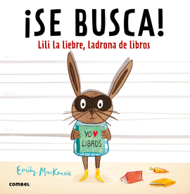 SE BUSCA! LILI LA LIEBRE, LADRONA DE LIBROS