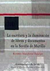 LA ESCRITURA Y LA ILUMINACION LIBROS Y DOCUMENTOS