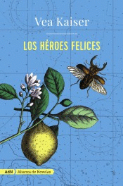 LOS HROES FELICES