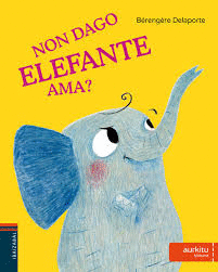 NON DAGO ELEFANTE AMA?