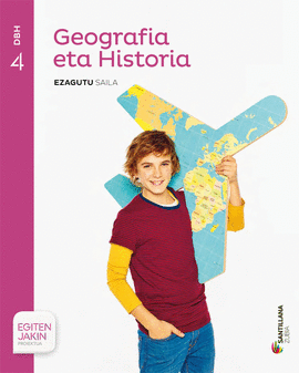 GEOGRAFIA ETA HISTORIA EZAGUTU SAILA 4 DBH EGITEN JAKIN