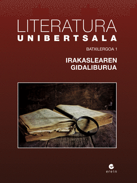 LITERATURA UNIBERTSALA - BATXILERGOA 1 - IRAKASLEAREN GIDALIBURUA