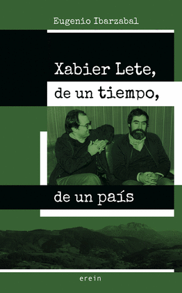 XABIER LETE, DE UN TIEMPO, DE UN PAS