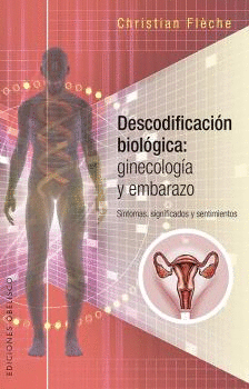 DESCODIFICACION BIOLOGICA: GINECOLOGA Y EMBARAZO