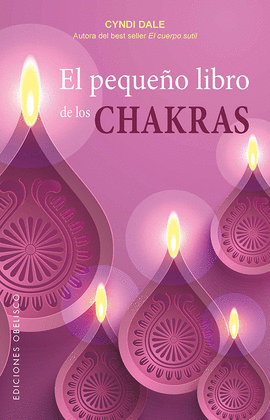 PEQUEO LIBRO DE LOS CHAKRAS, EL