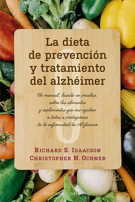 DIETA DE PREVENCION Y TRATAMIENTO DEL ALZHEIMER, LA