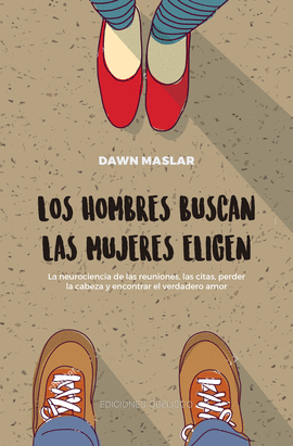 HOMBRES BUSCAN LAS MUJERES ELIGEN, LOS