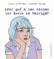 POR QU A LAS CHICAS LES DUELE LA BARRIGA?