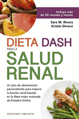 DIETA DASH PARA LA SALUD RENAL