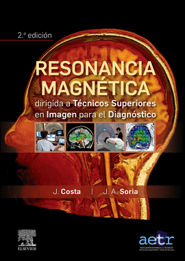 RESONANCIA MAGNTICA DIRIGIDA A TCNICOS SUPERIORES EN IMAGEN PARA EL DIAGNSTIC