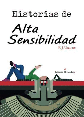 HISTORIAS DE ALTA SENSIBILIDAD