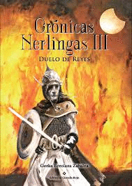 CRNICAS NERLINGAS III. DUELO DE REYES