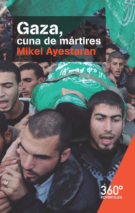 GAZA CUNA DE MARTIRES