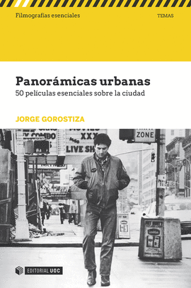 PANORMICAS URBANAS. 50 PELCULAS ESENCIALES SOBRE LA CIUDAD