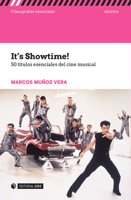 IT'S SHOWTIME! 50 TTULOS ESENCIALES DEL CINE MUSICAL