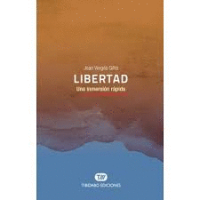 LIBERTAD. UNA INMERSIN RPIDA