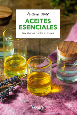 ALIVIAR EL ESTRES CON ACEITES ESENCIALES